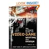 The Ultimate Guide to Video Game Writing and Design