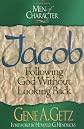 Jacob: Following God Without Looking Back (Men of Character)