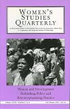  : Women' Studies Quarterly 31: 3-4: Women and Development: Rethinking Policy and Reconceptualizing Practice (Women's Studies Quarterly)