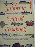 Cover of The California Seafood Cookbook: A Cook’s Guide to the Fish and Shellfish of California, the Pacific Coast and Beyond