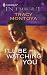 Book I'll Be Watching You (Harlequin Intrigue Series)