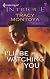 I'll Be Watching You (Harlequin Intrigue Series)