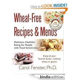 Wheat-Free Recipes & Menus: Delicious, Healthful Eating for People with Food Sensitivities