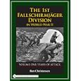 The 1st Fallschirmjäger Division in World War II: Years of Attack by Ben Christensen