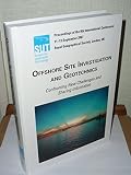 Offshore site investigation and geotechnics : confronting new challenges and sharing knowledge : proceedings of the 6th International Conference, 11-13 September 2007, Royal Geographical Society, Lond