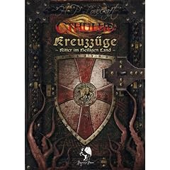 Kreuzz�ge - Ritter im Heiligen Land: Cthulhu Mittelalter. Quellen- und Abenteuerband