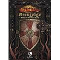 Kreuzz�ge - Ritter im Heiligen Land: Cthulhu Mittelalter. Quellen- und Abenteuerband