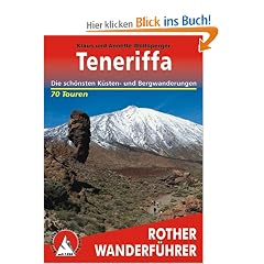 Teneriffa. Die sch�nsten K�sten- und Bergwanderungen - 70 Touren