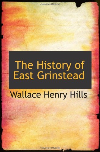 The History of East Grinstead