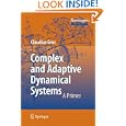 Complex and Adaptive Dynamical Systems: A Primer (Springer Complexity) by Claudius Gros
