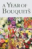 Year of Designer Bouquets, 12 months of bouquets