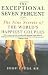 The Exceptional Seven Percent: The Nine Secrets of the Worlds Happiest Couples