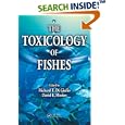 The Toxicology of Fishes by Richard T. Di Giulio and David E. Hinton