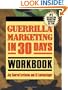 Guerrilla Marketing In 30 Days Workbook