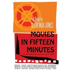 Movies In Fifteen Minutes: The Ten Biggest Movies Ever For People Who Can't Be Bothered