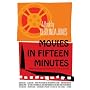 Movies In Fifteen Minutes: The Ten Biggest Movies Ever For People Who Can't Be Bothered