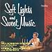 Soft Lights and Sweet Music