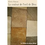 La couleur de l'?il de Dieupar Chris Simon
