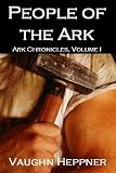 People of the Ark (Book #1 of the Ark Chronicles)