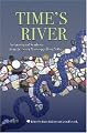 Time's River: Archaeological Syntheses from the Lower Mississippi River Valley (A Dan Josselyn Memorial Publication)