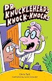 Dr. Knuckleheads Knock-Knocks