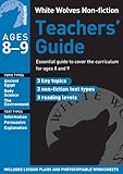 White Wolves non-fiction teachers' guide. Ages 8-9
