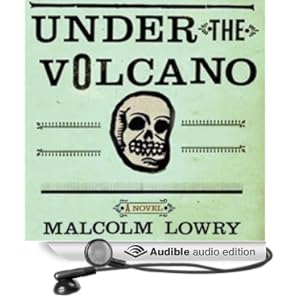 Under the Volcano - Malcolm Lowry