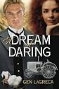 A Dream of Daring 