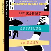 The Right Attitude to Rain | Alexander McCall Smith
