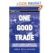 One Good Trade: Inside the Highly Competitive World of Proprietary Trading (Wiley Trading)
