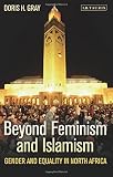 ISBN 9781784530068 product image for Beyond Feminism and Islamism: Gender and Equality in North Africa | upcitemdb.com