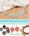 Beaded Macrame Jewelry (Stylish Designs, Exciting New Materials) (Paperback)