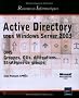 Active Directory : Sous Windows Server 2003 DNS, OUs, d�l�gations ... Strat�gies de groupe