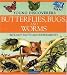 Butterflies, Bugs, and Worms (Young Discoverers: Biology Facts and Experiments)
