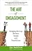 The Art of Engagement: Bridging the Gap Between People and Possibilities