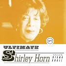 Shirley Horn (The Ultimate Collection)