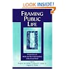 Framing Public Life: Perspectives on Media and Our Understanding of the Social World (LEA's Communication Series)