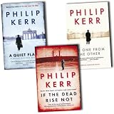 Philip Kerr Bernie Gunther 3 Books Collection Pack Set RRP: £23.97 (The One from the Other, A Quiet Flame, If the Dead Rise Not)
