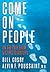 Come On, People!: On the Path from Victims to Victors