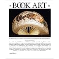 Book Art: Iconic Sculptures and Installations Made from Books