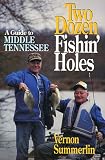 Two Dozen Fishin Holes A guide to Middle Tennessee Fishing