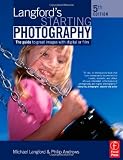 Langfords Starting Photography: The guide to great images with digital or film