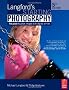 Langford's Starting Photography: The guide to great images with digital or film