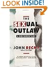 The Sexual Outlaw: A Documentary (Rechy, John)