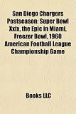 San Diego Chargers Postseason: Super Bowl Xxix, the Epic in Miami, Freezer Bowl, 1960 American Football League Championship Game