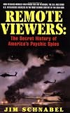 Remote Viewers: The Secret History of America's Psychic Spies