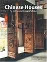 Chinese Houses: The Architectural Heritage of a Nation