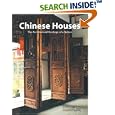 Chinese Houses: The Architectural Heritage of a Nation