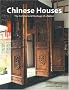 Chinese Houses: The Architectural Heritage of a Nation: The Architecturan Heritage of a Nation
