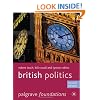 British Politics (Palgrave Foundations Series)